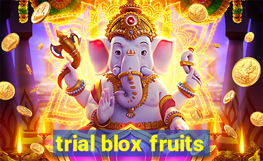 trial blox fruits